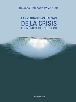 cover image of Las verdaderas causas de la crisis económica del siglo XXI
